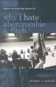 Why I Hate Abercrombie and Fitch: Essays on Race and Sexuality in America Mcbride Dwight, Boyle James, Mcbride Dwight A.
