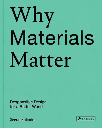Why Materials Matter Solanki Seetal