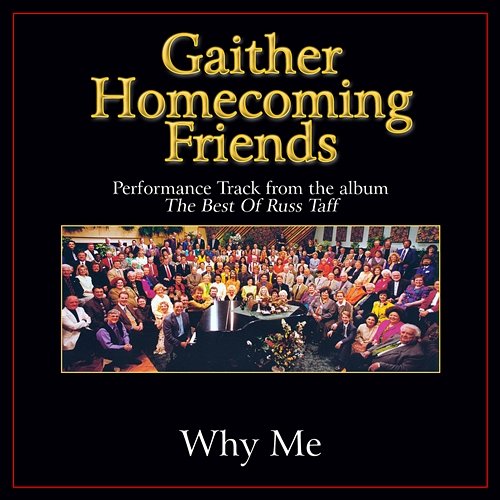 Why Me Bill & Gloria Gaither