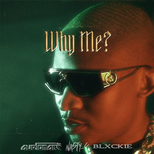 Why Me? Audiomarc, Nasty C and Blxckie