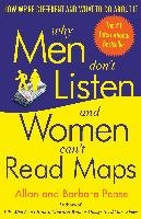 Why Men Don't Listen and Women Can't Read Maps: How We're Different and What to Do about It Pease Allan, Pease Barbara