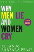 Why Men Lie & Women Cry Pease Allan, Pease Barbara
