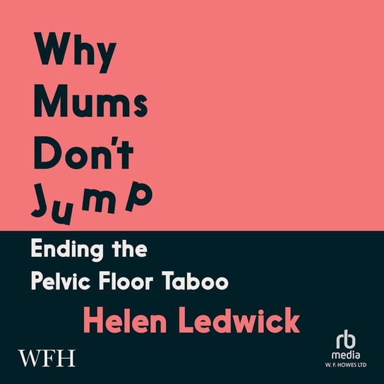 Why Mums Don't Jump Helen Ledwick