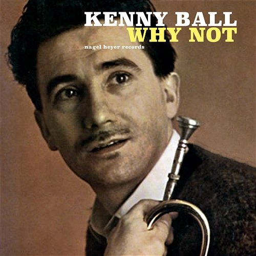 Why Not Kenny Ball