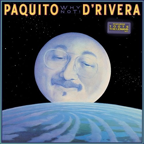 Why Not! Paquito D'Rivera
