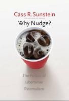 Why Nudge? Sunstein Cass R.