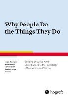 Why People Do the Things They Do Hogrefe Publishing Gmbh, Hogrefe Publishing