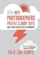Why Photographers Prefer Cloudy Days Kamps Haje Jan