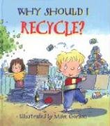 Why Should I Recycle? Green Jen