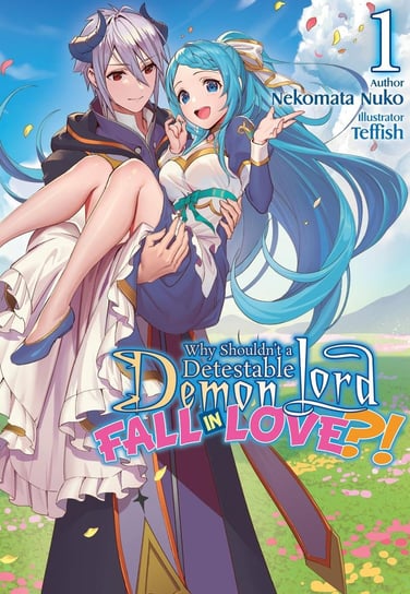 Why Shouldn’t a Detestable Demon Lord Fall in Love?! Volume 1 - ebook epub Nekomata Nuko