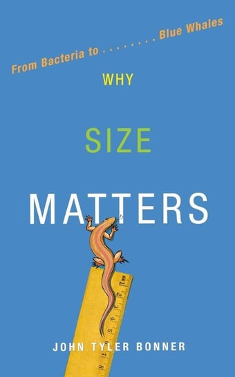 Why Size Matters Bonner John Tyler