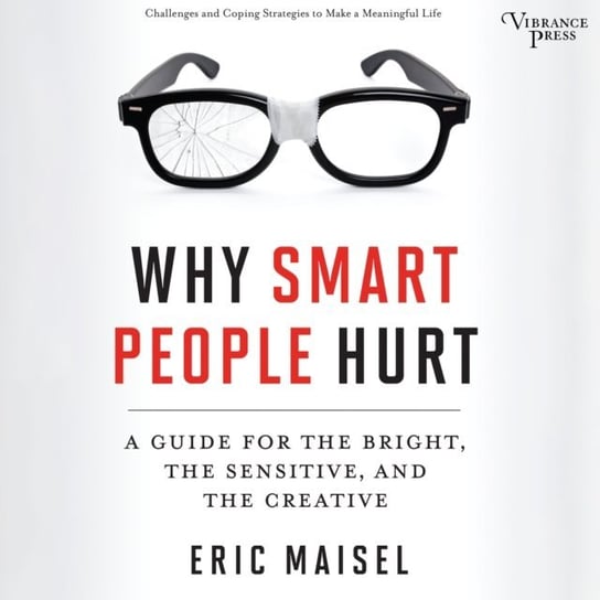 Why Smart People Hurt Maisel Eric
