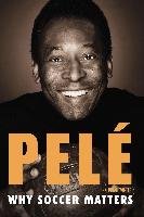 Why Soccer Matters Pele