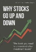 Why Stocks Go Up and Down Pike William H., Gregory Patrick C.