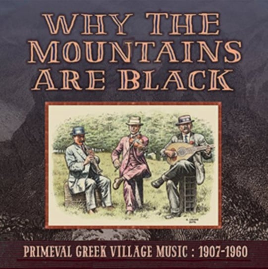 Why The Mountains Are Black Various Artists