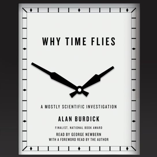 Why Time Flies Burdick Alan