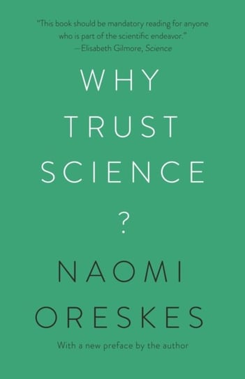 Why Trust Science? Oreskes Naomi