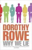 Why We Lie Rowe Dorothy