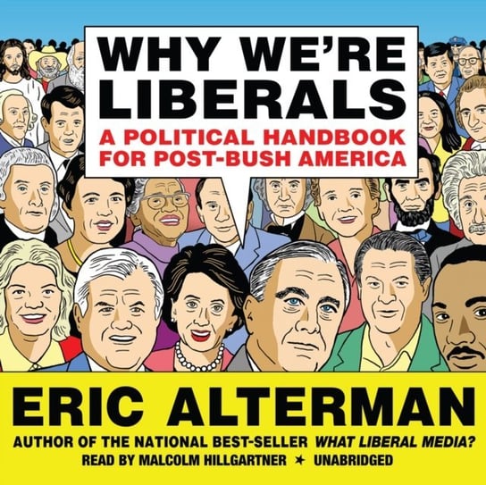 Why We're Liberals Alterman Eric