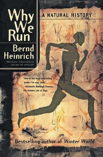 Why We Run Heinrich Bernd