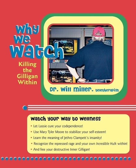 Why We Watch Miller Will