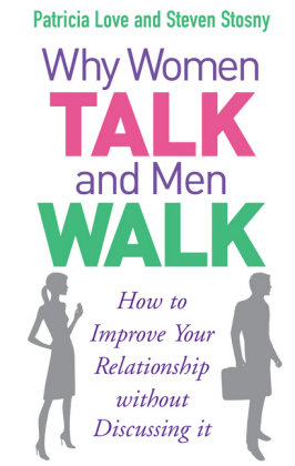 Why Women Talk and Men Walk Love Patricia