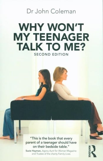Why Won't My Teenager Talk to Me? Coleman John