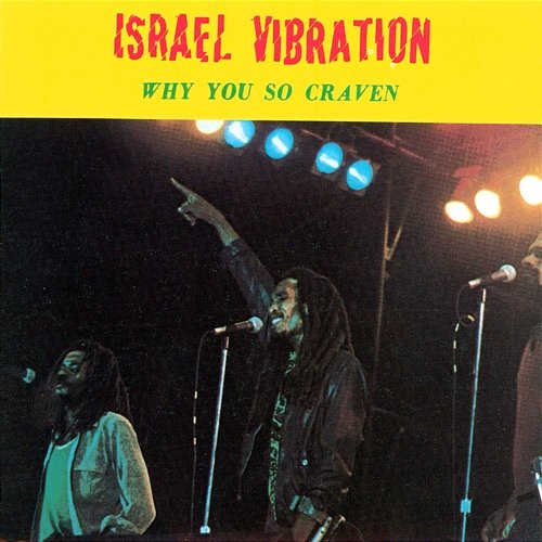 Why You so Craven Israel Vibration