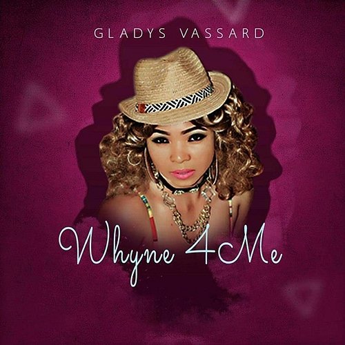 Whyne 4 Me Gladys Vassard