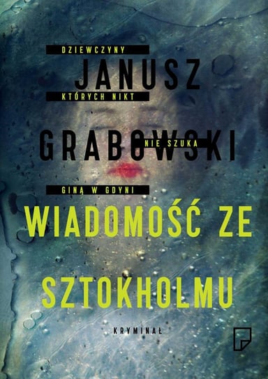 Wiadomość ze Sztokholmu Grabowski Janusz
