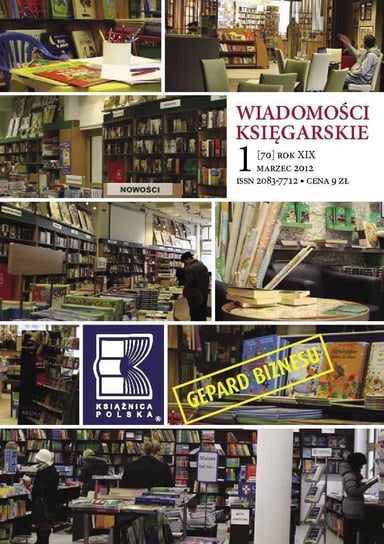 Wiadomości Księgarskie nr 1/2012 (70) Opracowanie zbiorowe