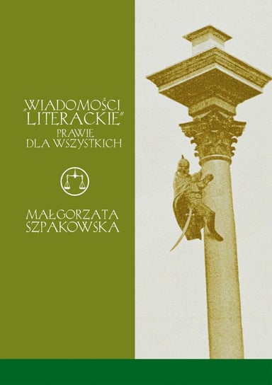 „Wiadomości Literackie” prawie dla wszystkich Szpakowska Małgorzata