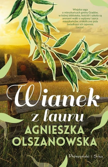 Wianek z lauru Olszanowska Agnieszka