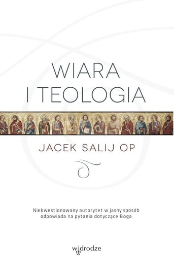 Wiara i teologia Salij Jacek