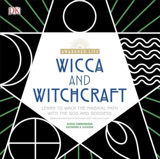 Wicca and Witchcraft Zimmerman Denise, Gleason Katherine, Gleason Katherine A.