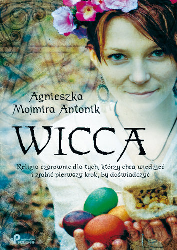 Wicca Antonik Agnieszka Mojmira