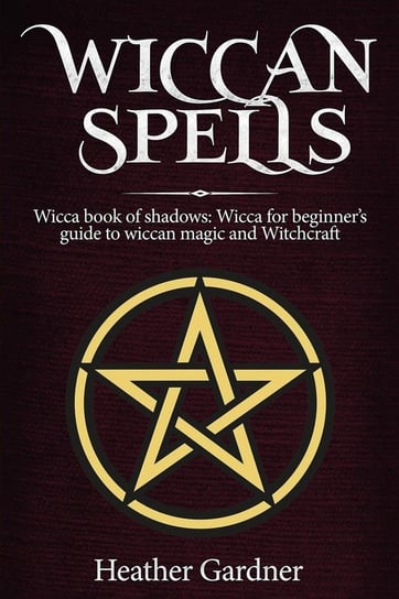Wiccan Spells Wicca book of shadows Gardener Heather