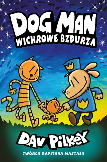 Wichrowe Bzdurza. Dogman. Tom 10 Pilkey Dav