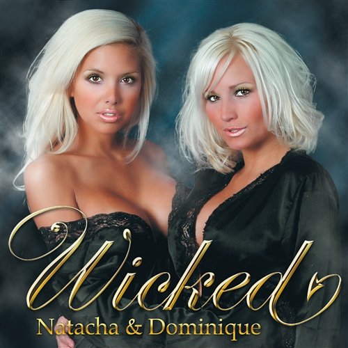 Wicked Natacha & Dominique