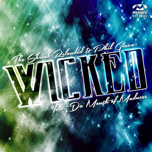 Wicked The Shrink Reloaded & Phil Giava feat. Da Mouth Of Madness