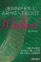 Wicked - Eine Liebe zwischen Licht und Dunkelheit Armentrout Jennifer L.