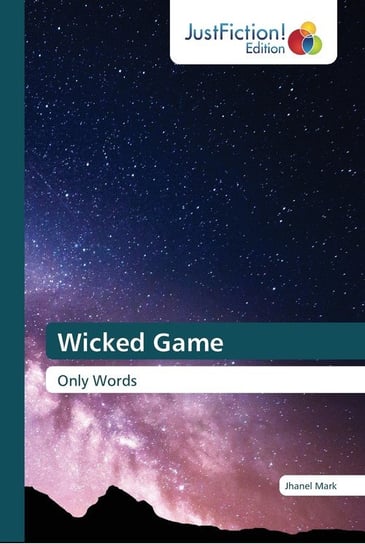 Wicked Game Jhanel Mark