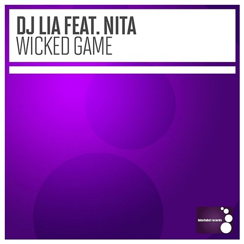 Wicked Game DJ Lia feat. Nita