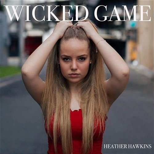 Wicked Game Heather Hawkins