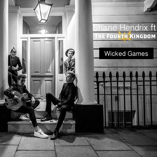 Wicked Games Shane Hendrix feat. 4TK