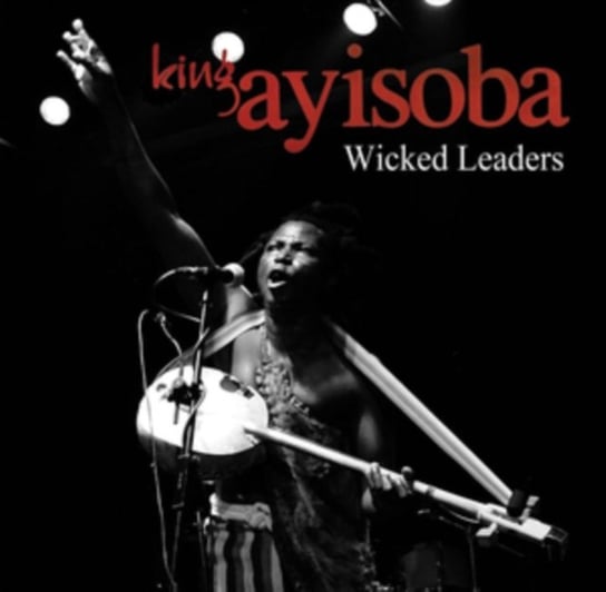 Wicked Leaders Ayisoba King