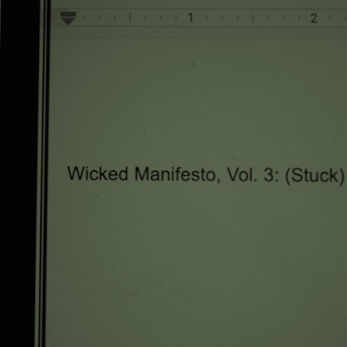 Wicked Manifesto, Vol. 3 (Stuck) The Wicked Lemon
