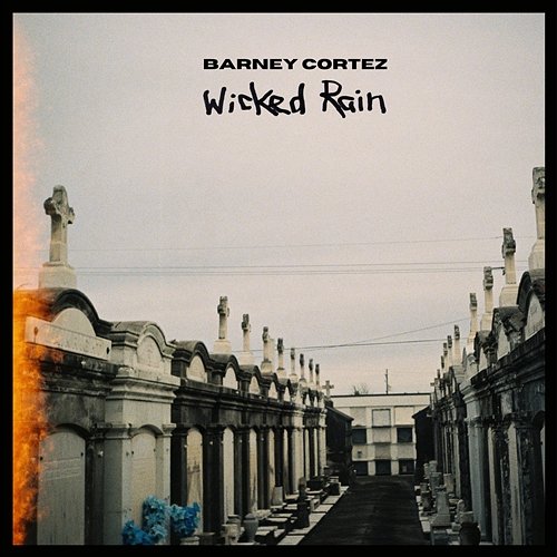 Wicked Rain Barney Cortez