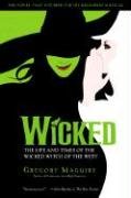 Wicked: The Life and Times of the Wicked Witch of the West Maguire Gregory