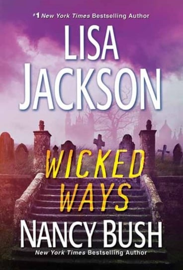 Wicked Ways Jackson Lisa, Bush Nancy